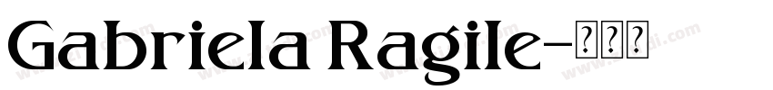 Gabriela Ragile字体转换
